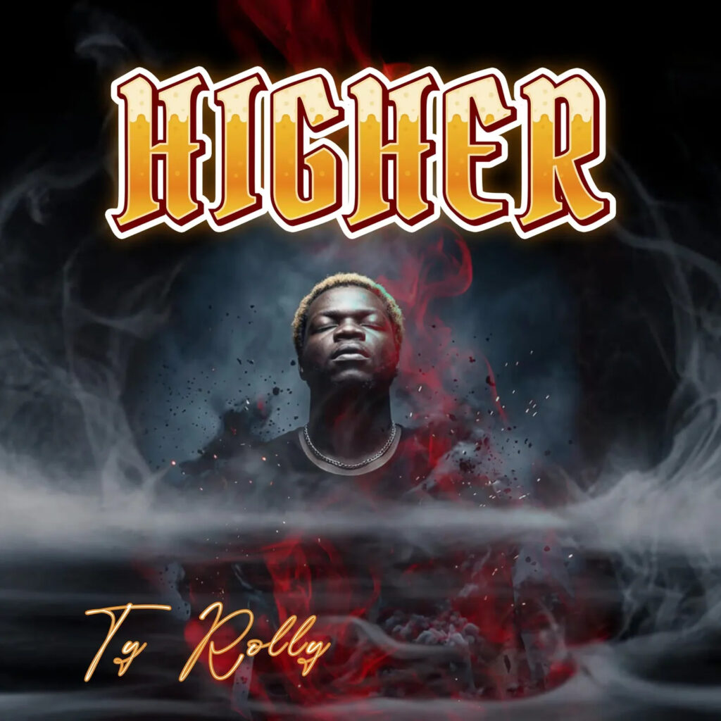 TY ROLLY INSPIRES THE YOUTH WITH NEW STREET ANTHEM ‘HIGHER’