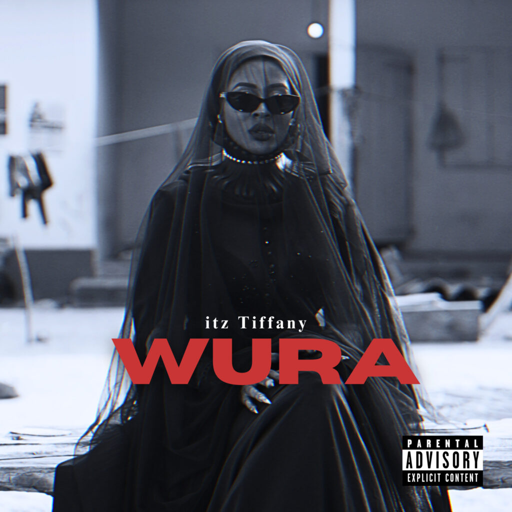 GHANAIAN HITMAKER, Itz Tiffany RETURNS WITH POWERFUL NEW SINGLE ‘WURA’